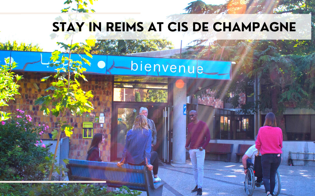Want to stay in Champagne? Come to the CIS in Reims!